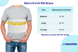 Men's Eight Inch Rib Brace Sizes Medium thru Extra Large.  Measure around ribs for sizing.   8 inch Rib Belt sold by FlexaMed,  <span data-mce-fragment="1">FlexaMed 8"&nbsp; Rib Belt helps stabilize your core, and make breathing, coughing and body movement more comfortable after an injury.&nbsp; Sturdy, elastic back panel allows for easy movement and minimizes binding.</span> Sturdy, elastic back panel allows for easy movement and minimizes binding.