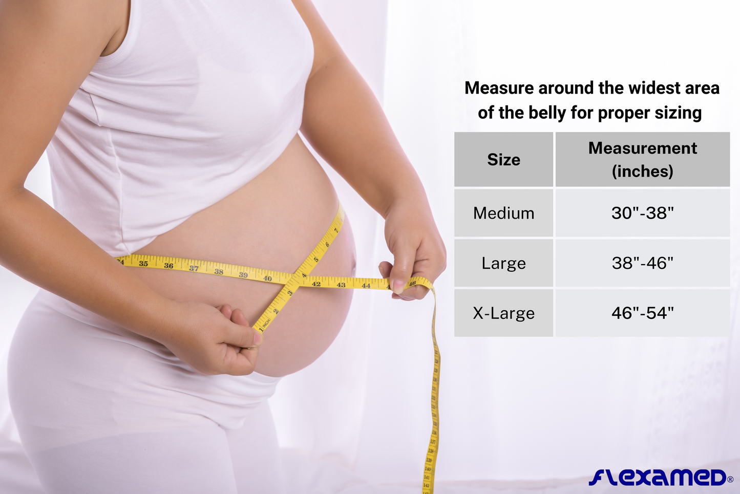 FlexaMed MaternaBelt preganancy support belt is one of our most popular abdominal and lower back pregnancy support belts. It's specifically designed to alleviate lower back pain and discomfort due to pregnancy by supporting the lumbar and abdominal regions. The MaternaBelt -  A side Velcro adjustment allows for proper fit at all stages of pregnancy. Soft, flexible fabric.  Measure around the widest area of your abdomen for proper sizing