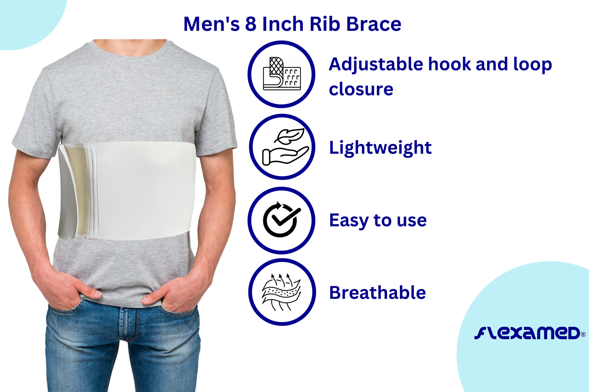 Men's 8" Wide Rib Belt is used to treat fractures and bruises in the rib cage area and helps make breathing, coughing and body movement more comfortable Use for treatment of fractured, injured or broken ribs, sternum, middle and upper back support Superior power elastic and Velcro strips ensures effective closure and customized adjustment. Sold by FlexaMed. 